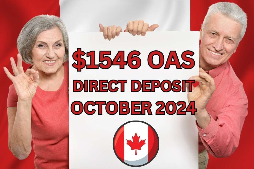 $1546 OAS Direct Deposit October 2024