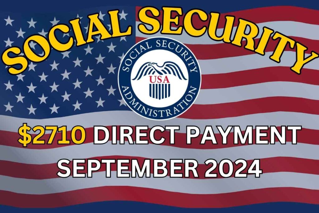 $2710 Direct Payment In September 2024