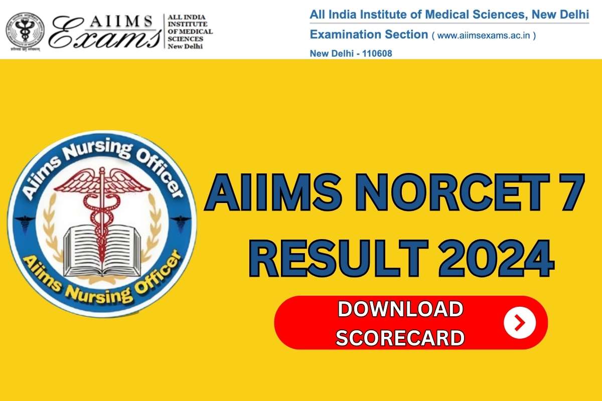 AIIMS NORCET 7 Result 2024