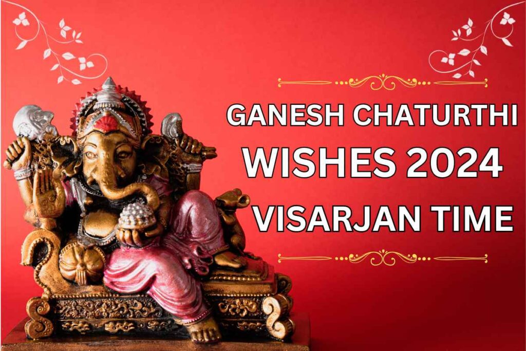 Ganesh Chaturthi Wishes 2024 Date & Time, Messages, Quotes, Images