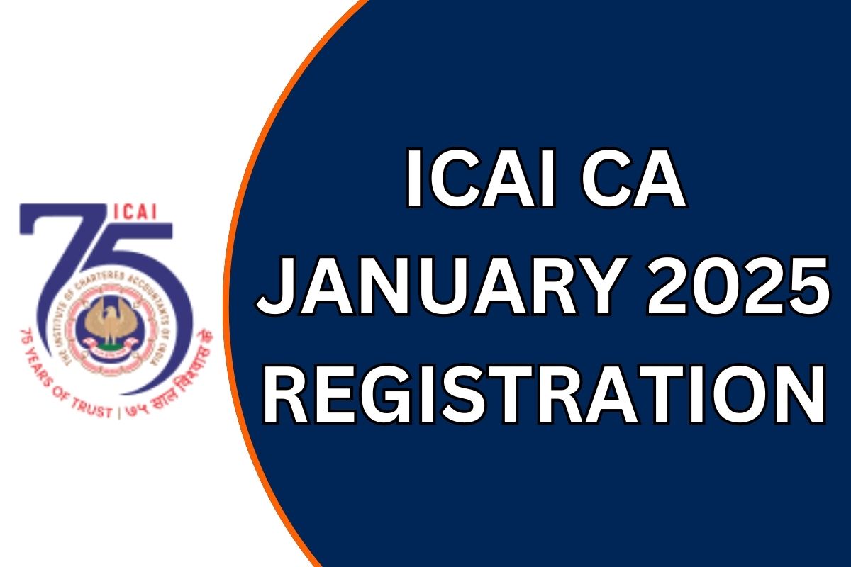 ICAI CA January 2025 Registration