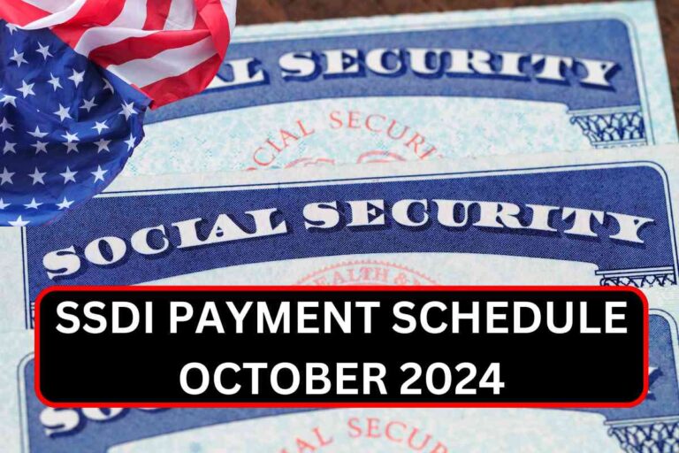 SSDI Payment Schedule October 2024 Check Latest Payment Date & Time