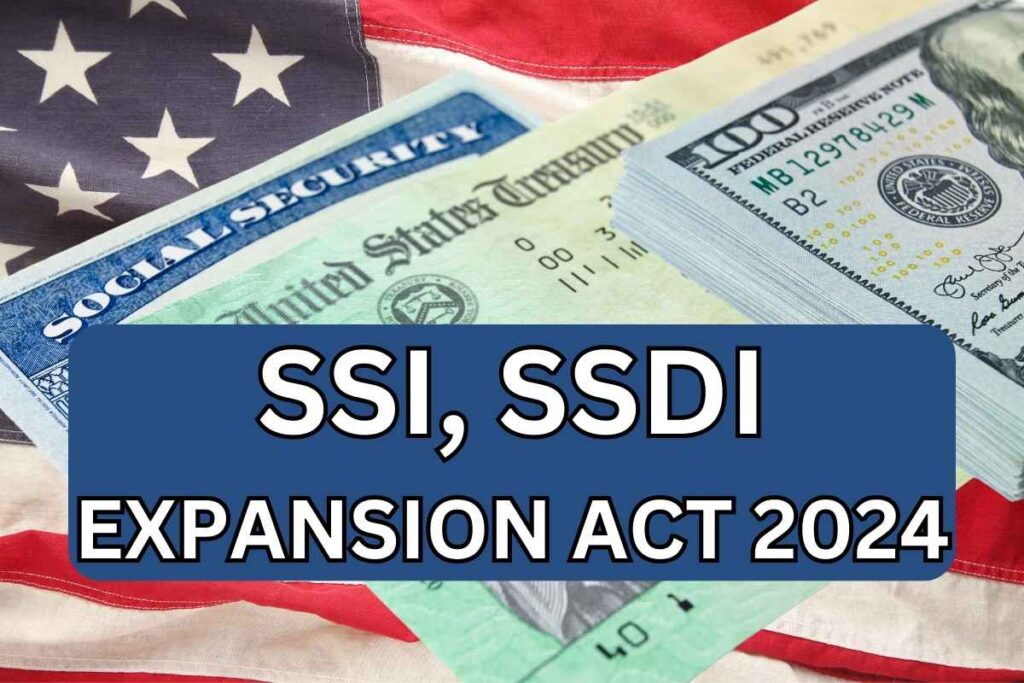 SSI, SSDI Expansion Act 2024