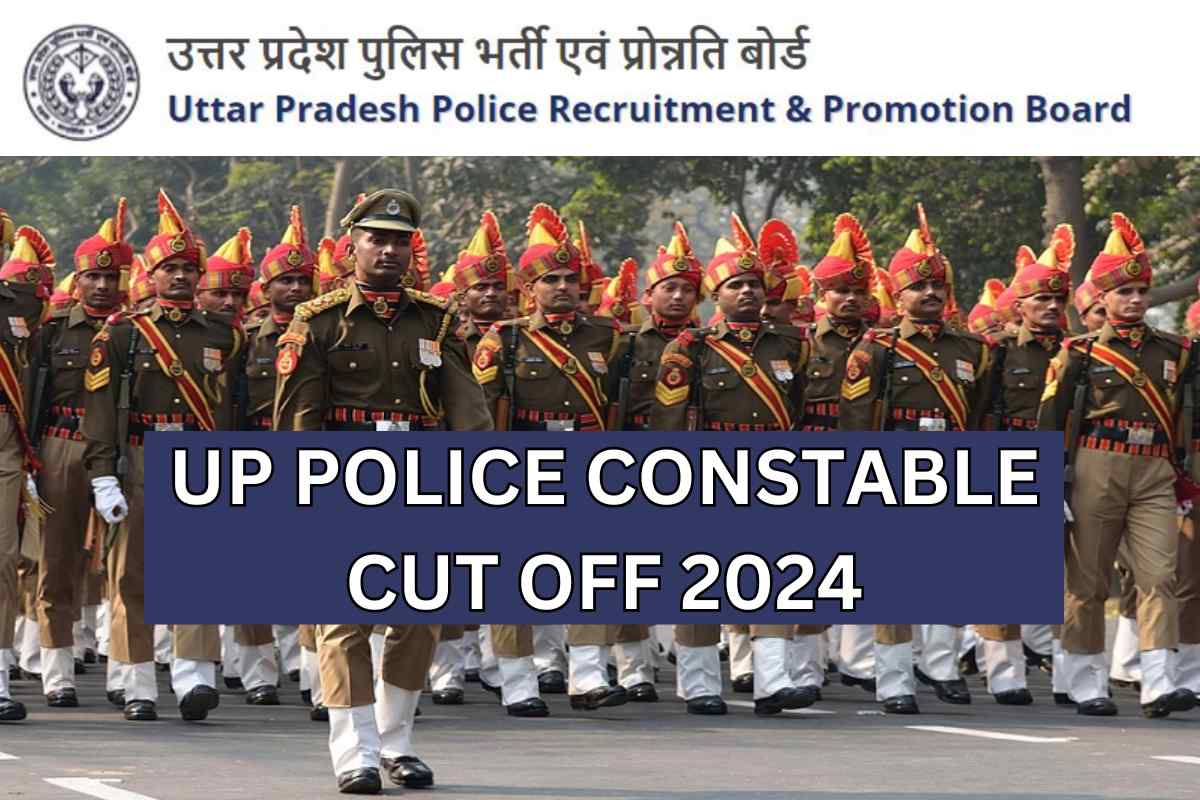 UP Police Constable Cut Off 2024