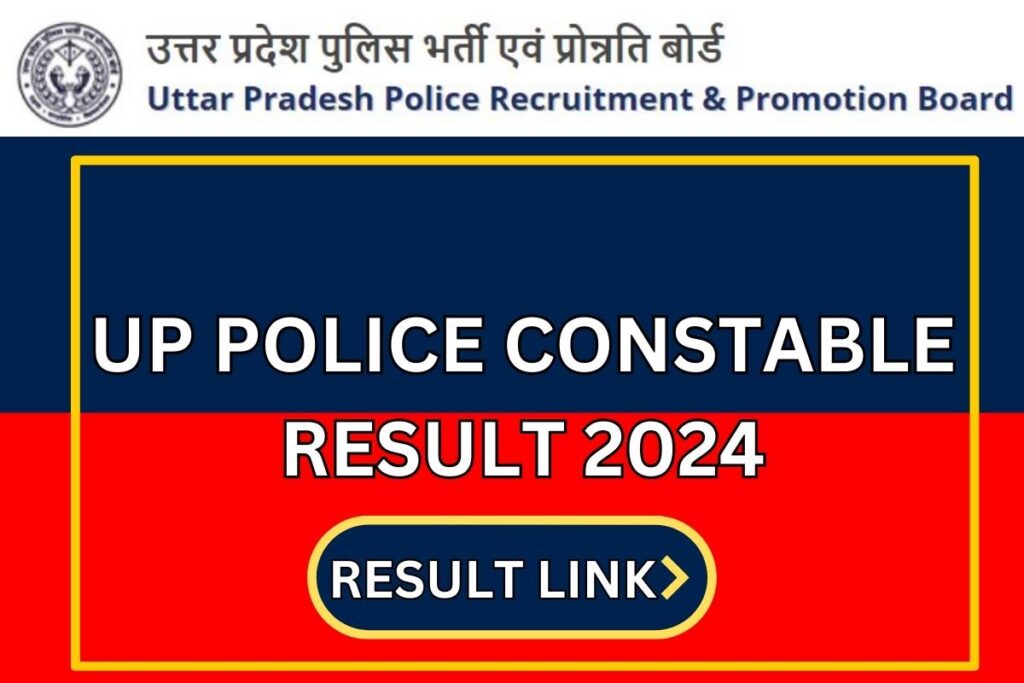 UP Police Constable Result 2024 Check Cut Off & Merit List Link