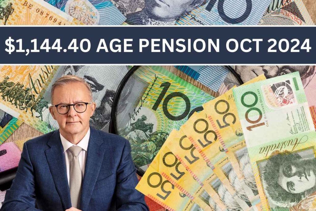 $1,144.40 Age Pension Oct 2024: Payout Schedule, Eligibility