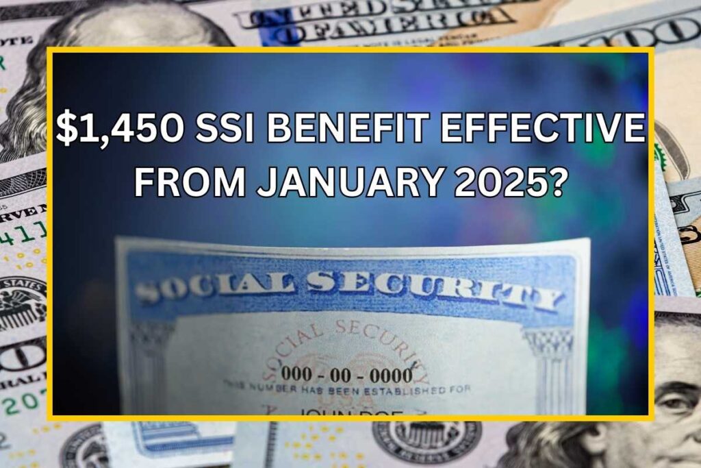 $1,450 SSI Benefit Effective From January 2025