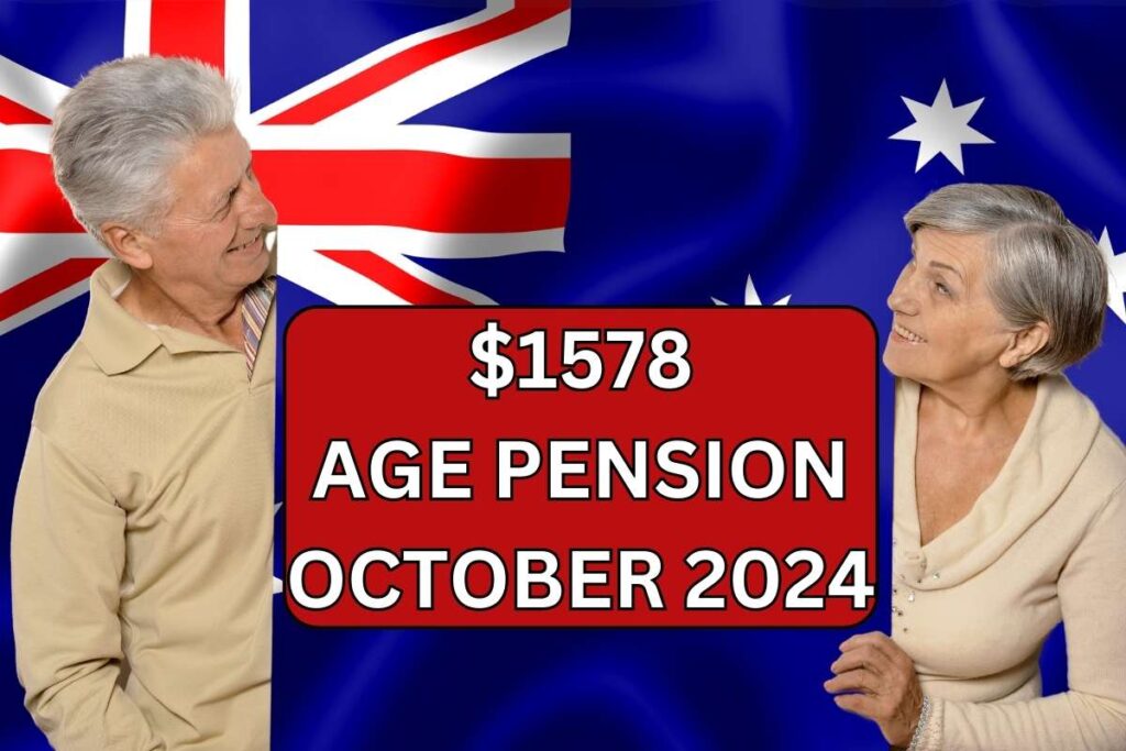 $1578 Age Pension October 2024