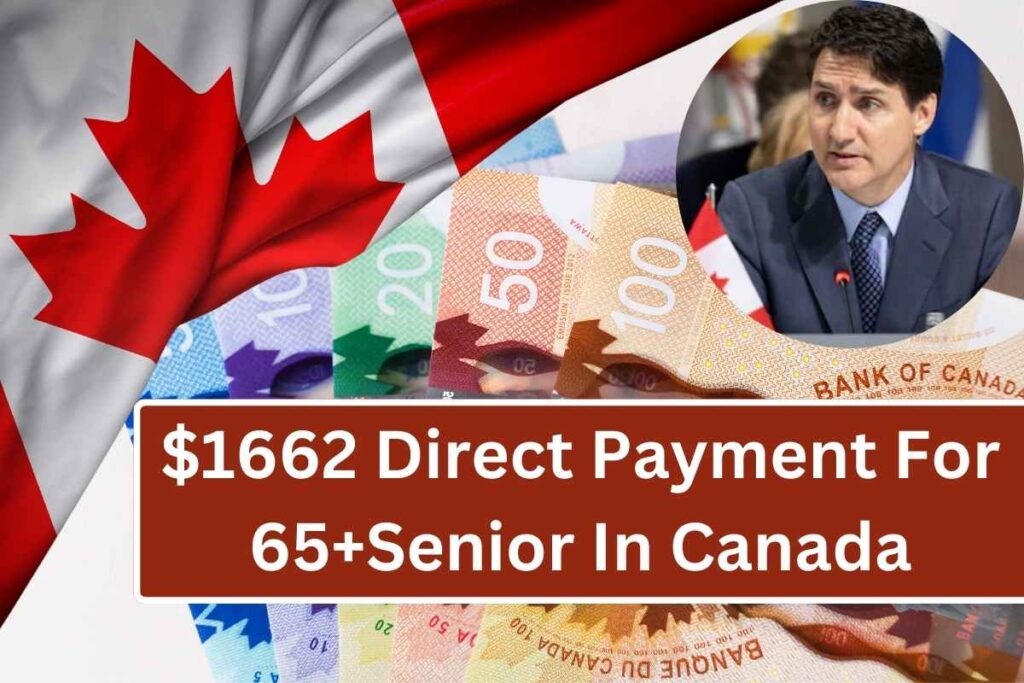 $1662 Direct Payment For 65+Senior In Canada October 2024