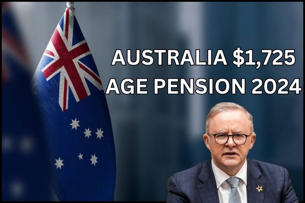 $1,725 Australia Age Pension 2024