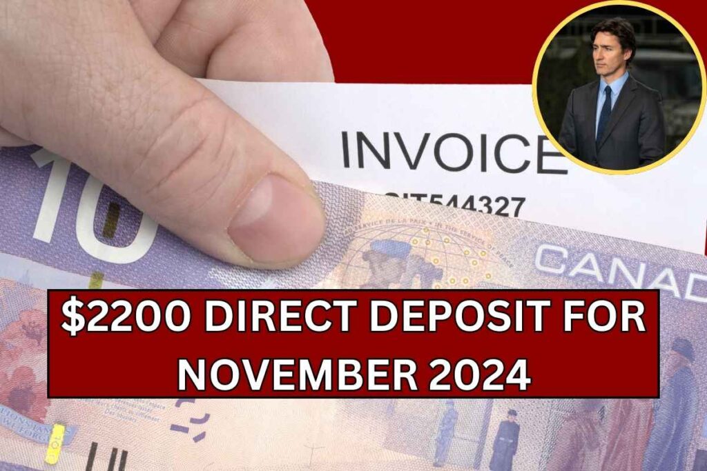 $2200 Direct Deposit For November 2024 Canada