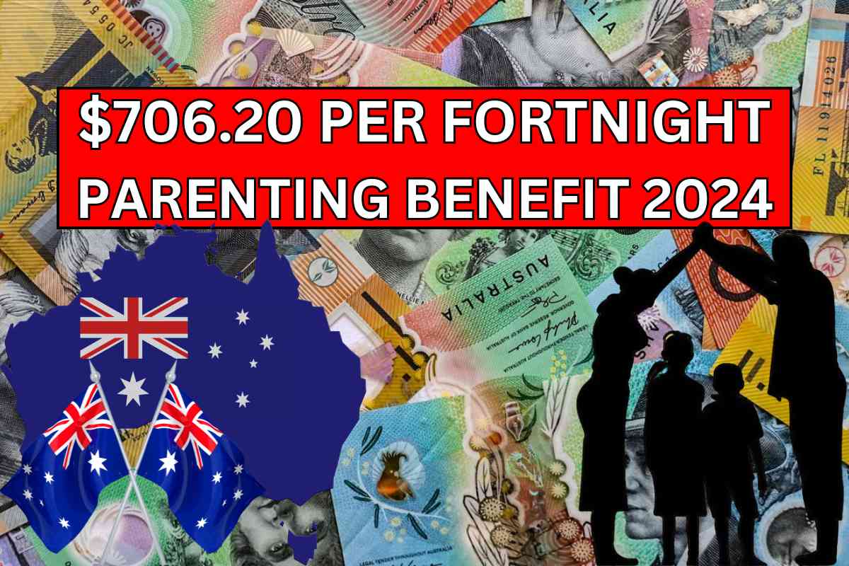 $706.20 Per Fortnight Parenting Benefit 2024