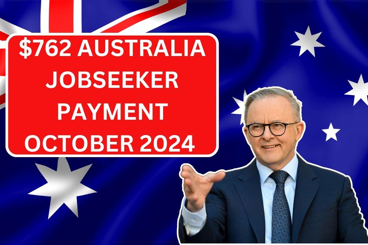 $762 Australia Jobseeker Payment October 2024 - Know Payout Date, Amount, Eligibility