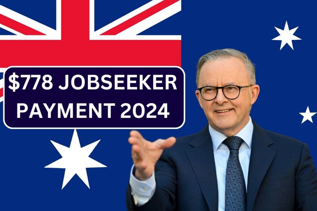 $778 Fortnightly Jobseeker Payment 2024, Check Eligibility, Amount & Payment Dates