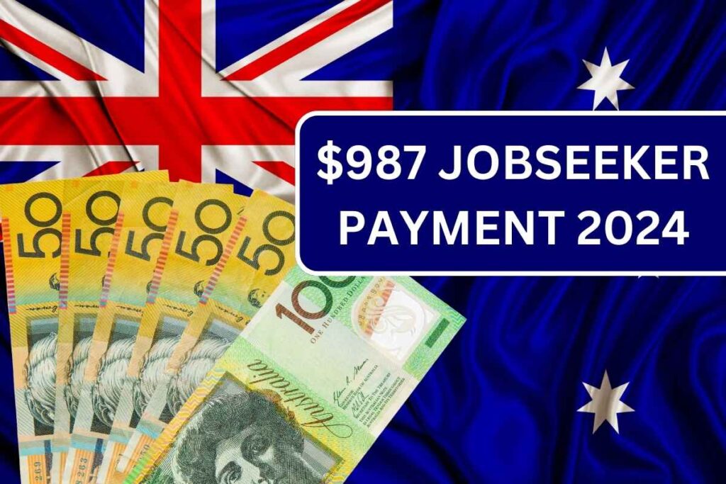 $987 Jobseeker Payment 2024, Check Eligibility