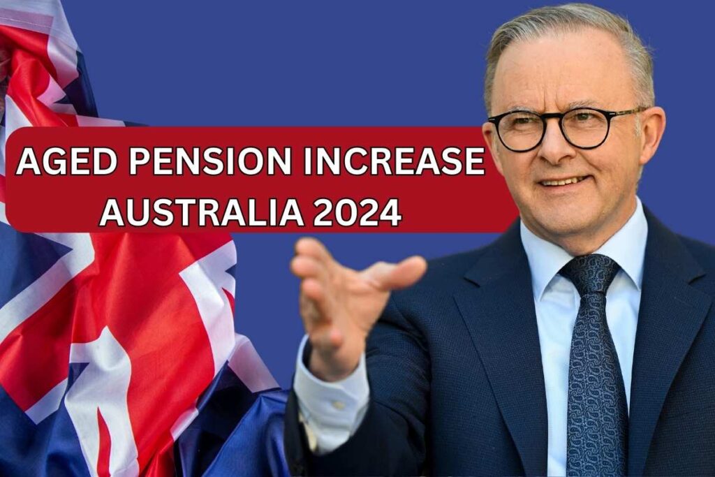 Aged Pension Increase Australia 2024