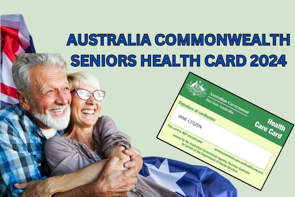 Australia Commonwealth Seniors Health Card 2024