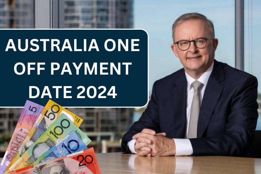 Australia One Off Payment Date October 2024: Know Eligibility Update