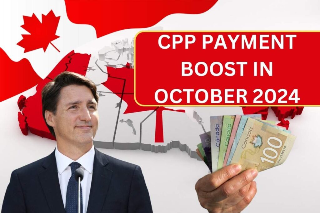 ⁠CPP Payment Boost In October 2024, Facts Check