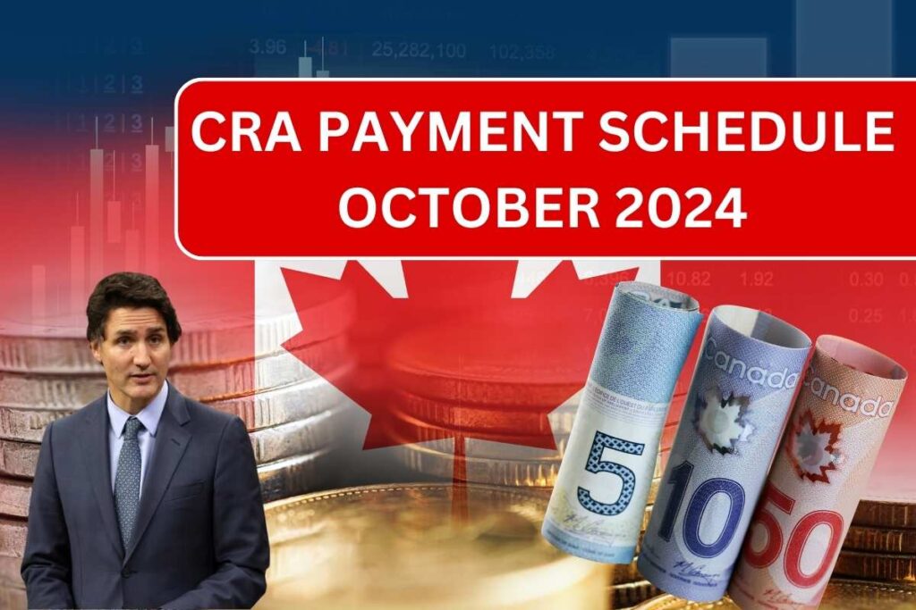 CRA Payment Schedule October 2024