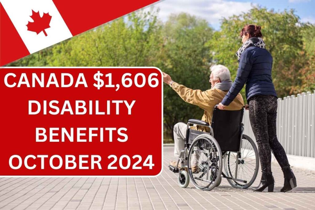 Canada $1,606 Disability Benefits October 2024