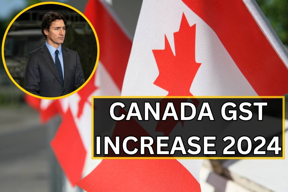 Canada GST Increase 2024