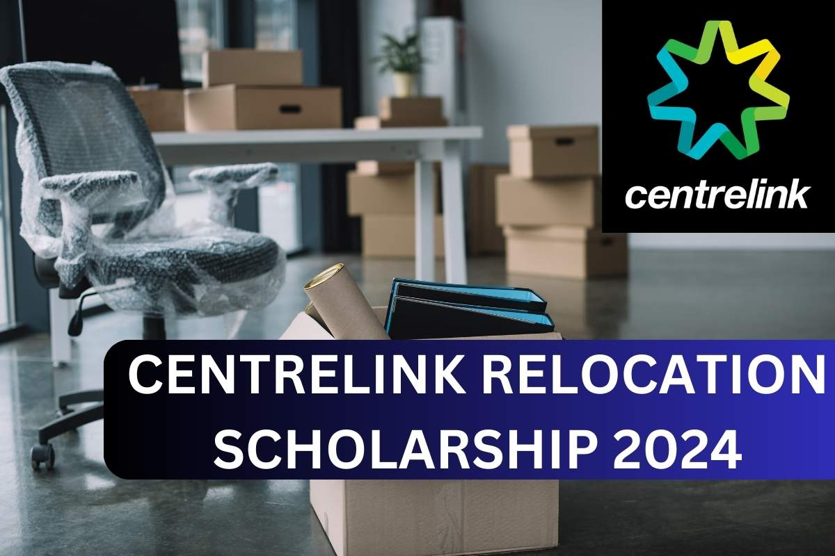 Centrelink Relocation Scholarship 2024, Know Benefit Amount & Eligibility