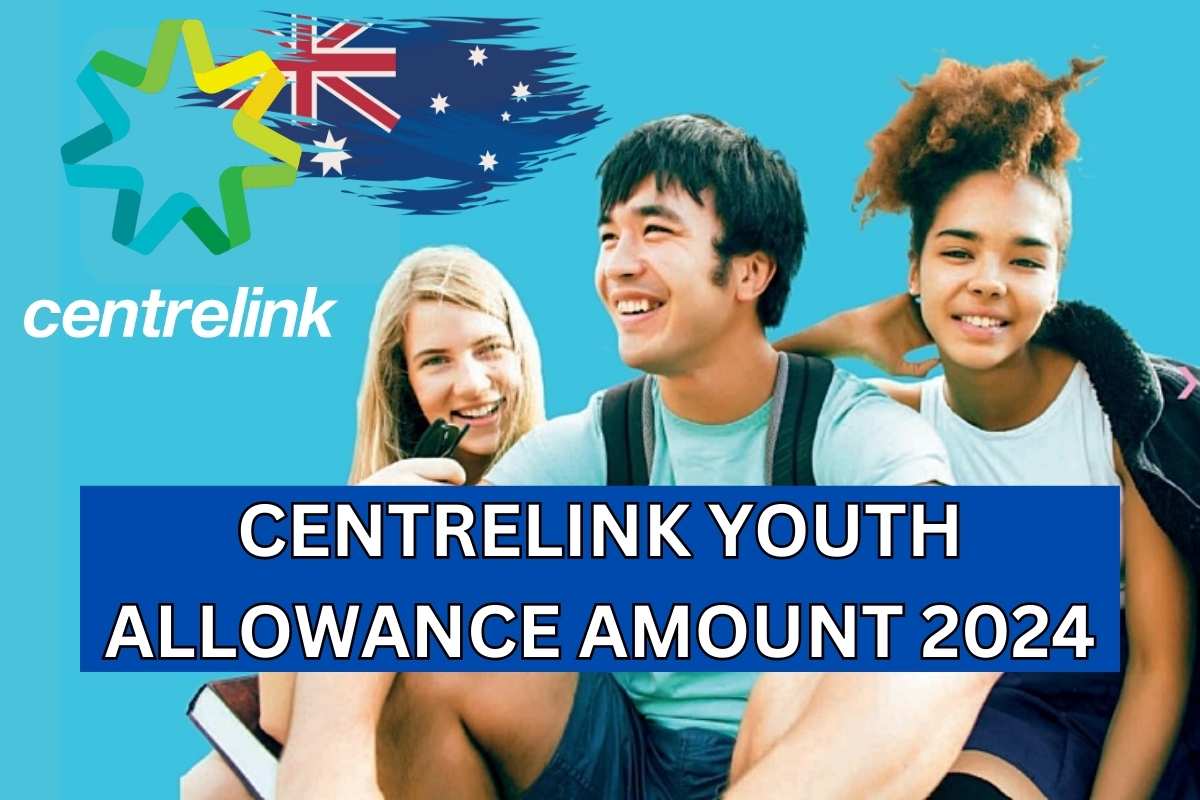 Centrelink Youth Allowance 2024 Amount