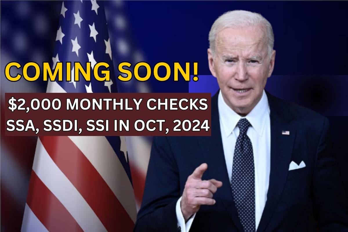 Coming Soon! $2,000 Monthly Checks For SSA, SSDI, SSI In Oct, 2024