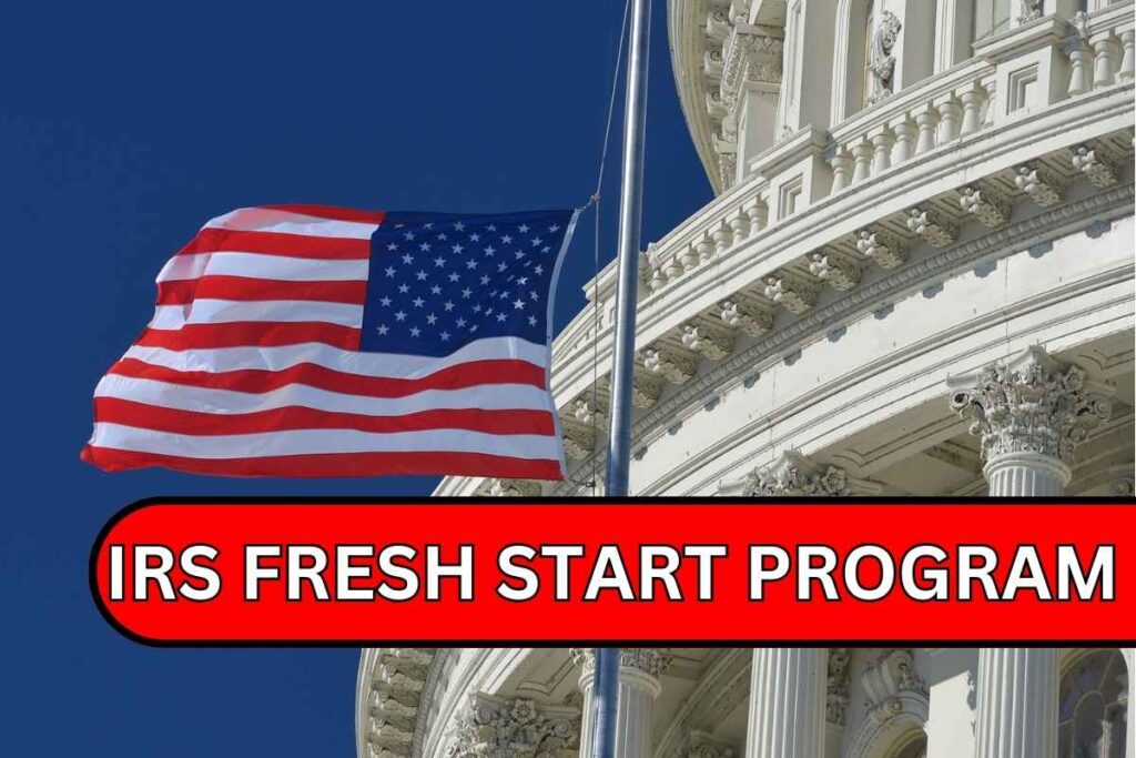 IRS Fresh Start Program