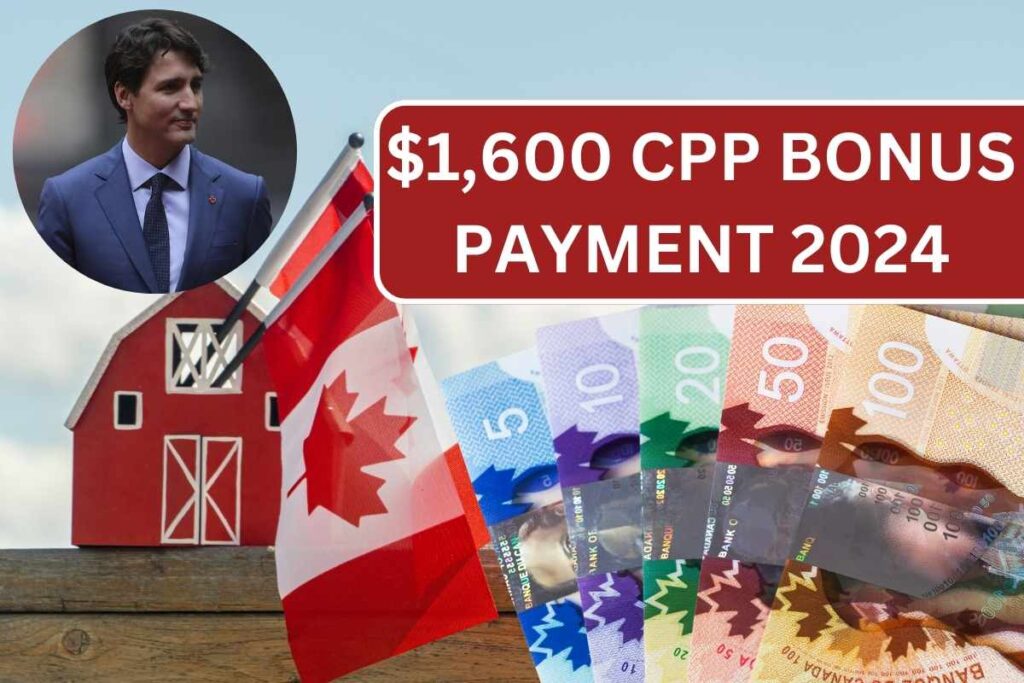 ⁠$1,600 CPP Bonus Payment 2024: Know Eligibility, Payment Date