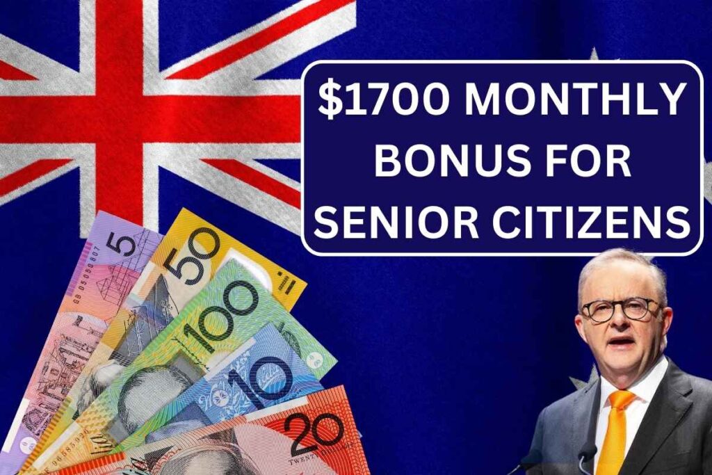 1700 Monthly Bonus for Seniors in Australia November 2024 See Payout