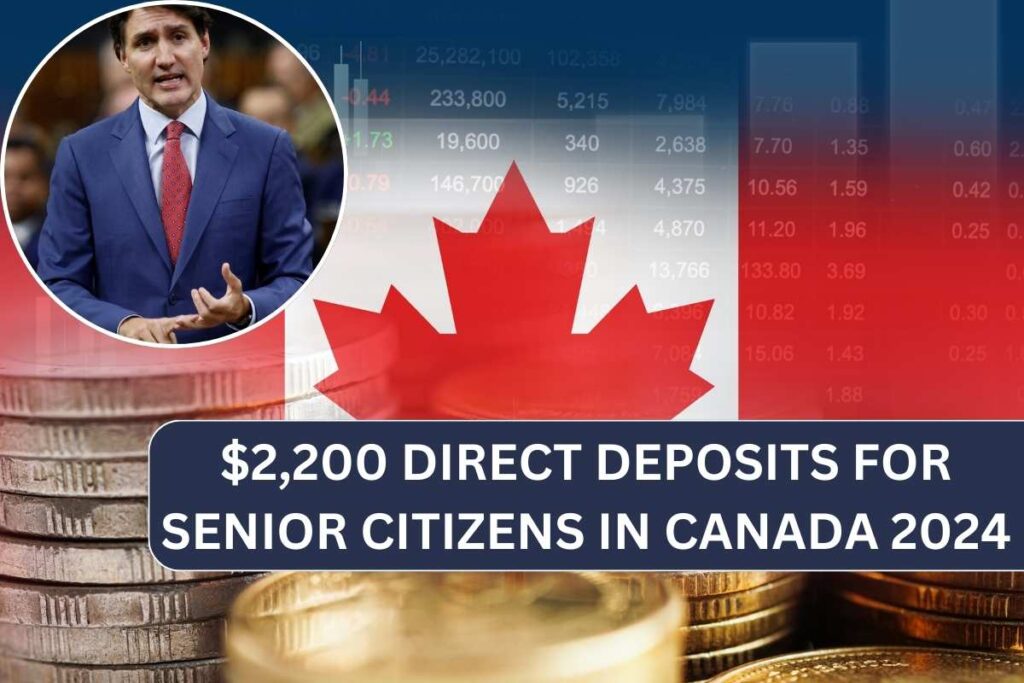 $2,200 Direct Deposits For Senior Citizens In Canada 2024