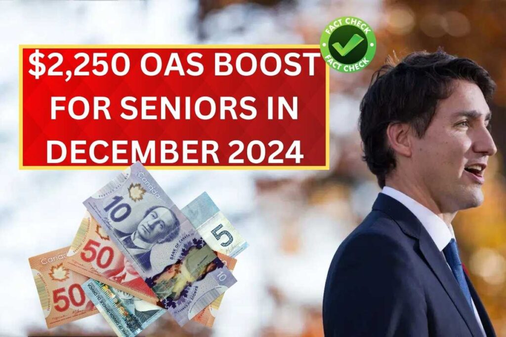 $2,250 OAS Boost To Canadian Seniors In December 2024