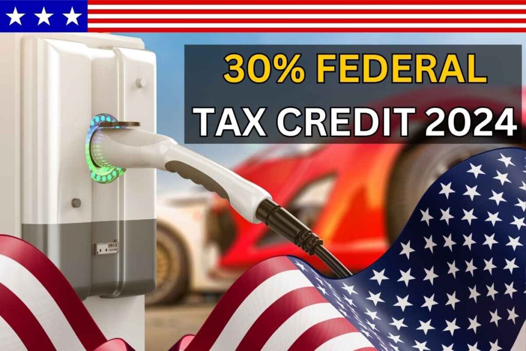 30% Federal Tax Credit 2024