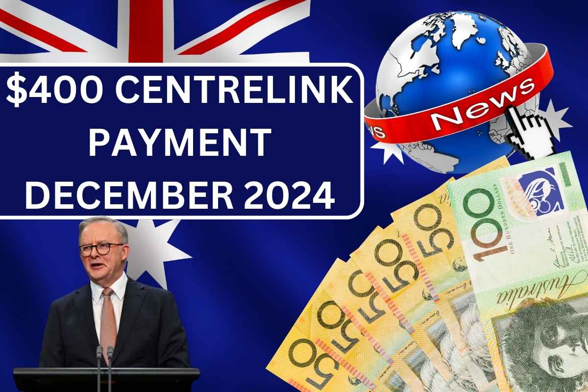 $400 Centrelink Payment In Month of December 2024: Know Who Qualifies?