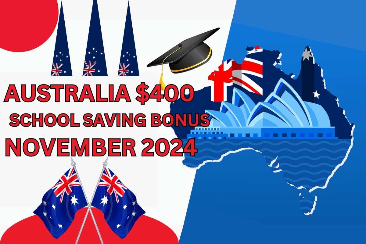 $400 School Saving Bonus Australia November 2024