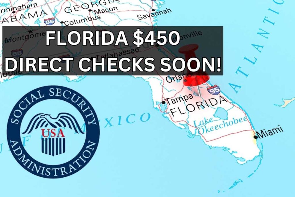 $450 Direct Checks Payments In Florida Soon!