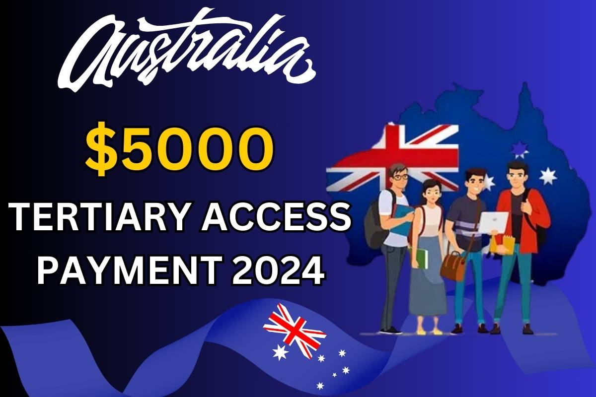 $5000 Tertiary Access Payment Australia