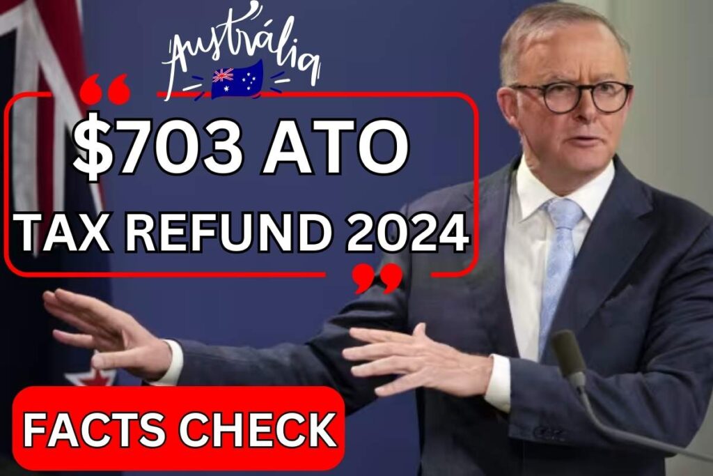 $703 ATO Tax Refund 2024