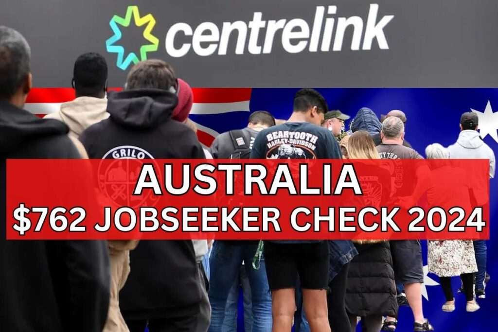 $762 Australia Jobseeker Check 2024