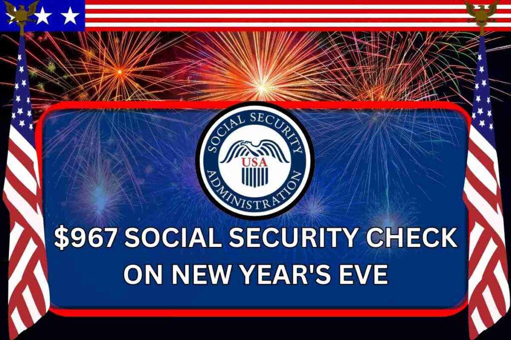 $967 Social Security Check On New Year's Eve