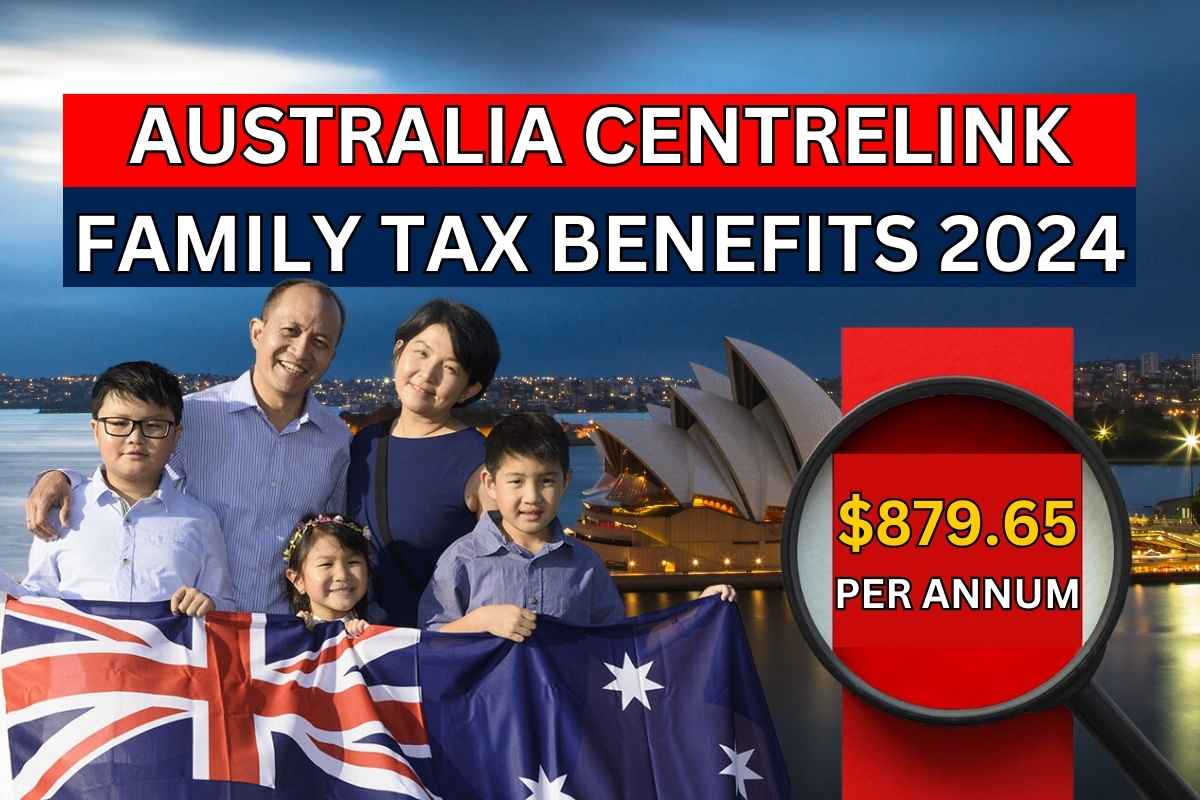 Australia Centrelink Family Tax Benefits 2024