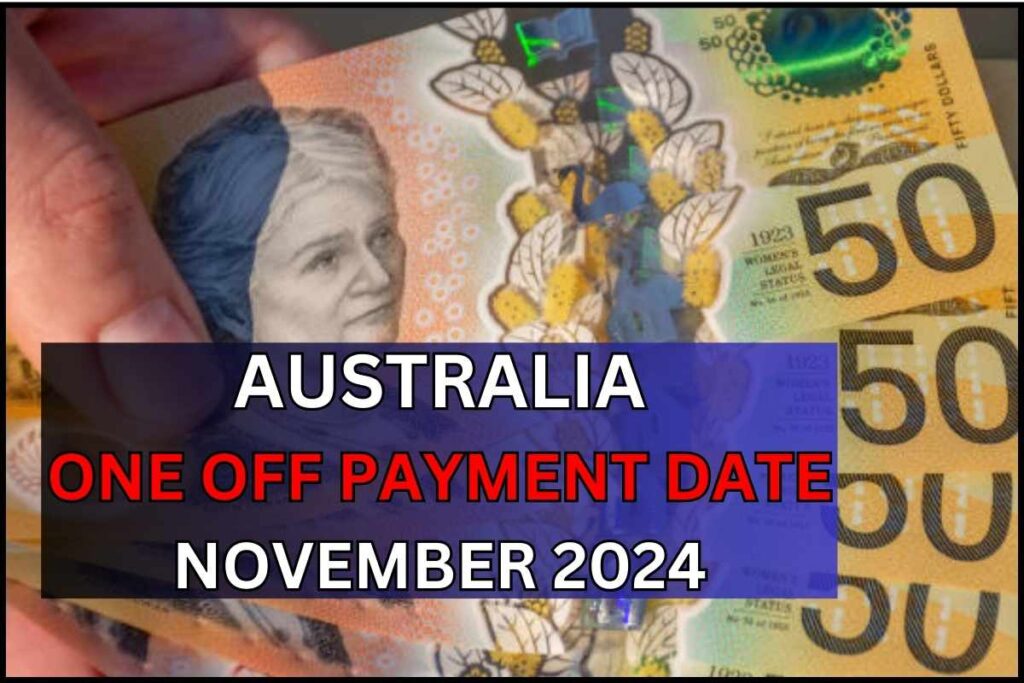 Australia One Off Payment Date November 2024