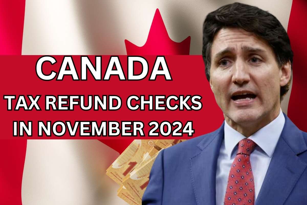 Canada Tax Refund Checks In November 2024