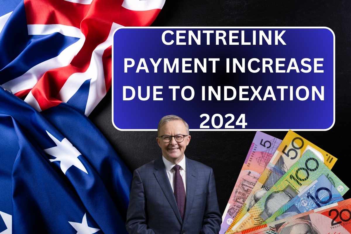 Centrelink Payment Increase Due To Indexation 2024, Know Increase Amount & Eligibility