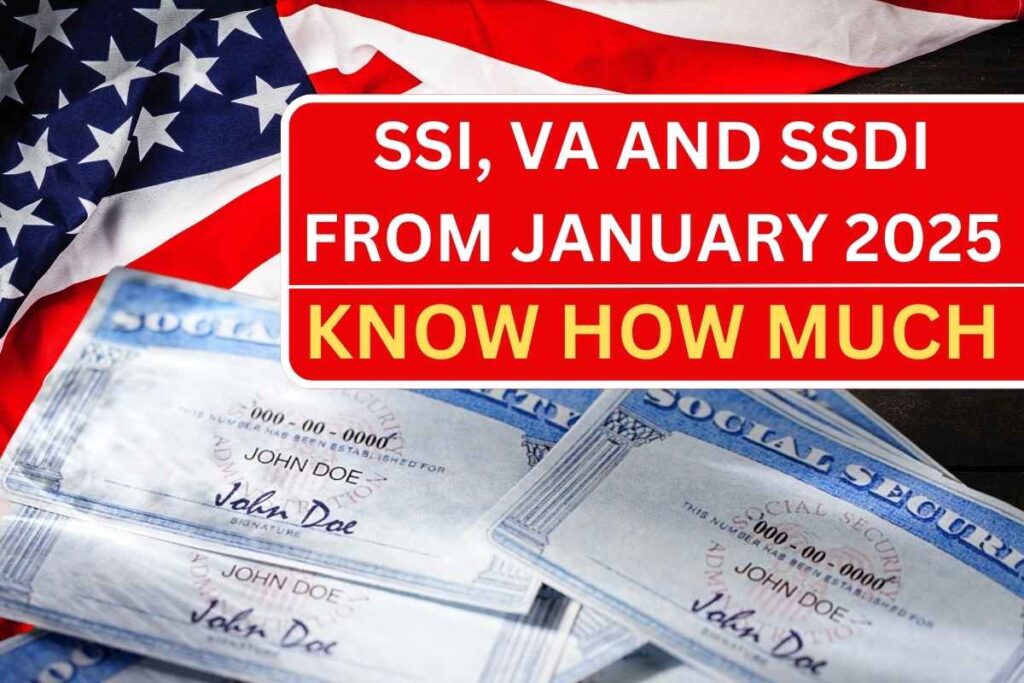 How Much Extra Increase for SSI, VA And SSDI From January 2025?