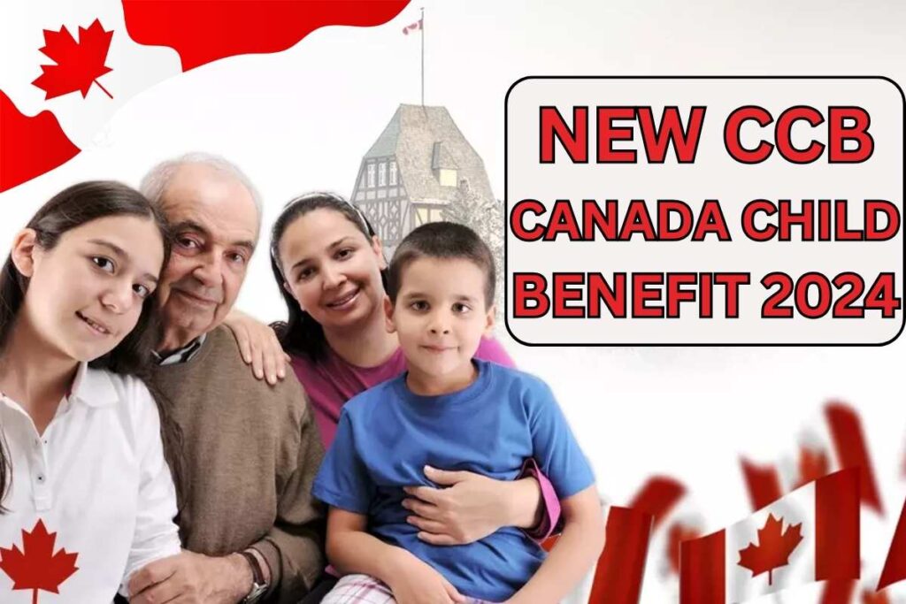 New CCB Canada Child Benefit 2024