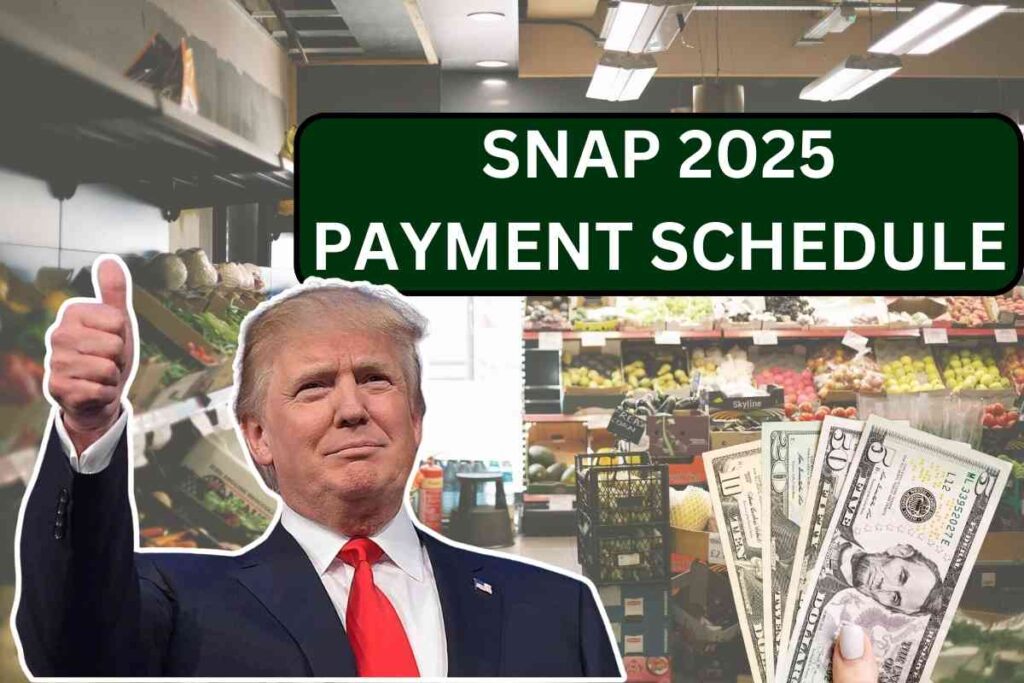 SNAP 2025 Payment Schedule