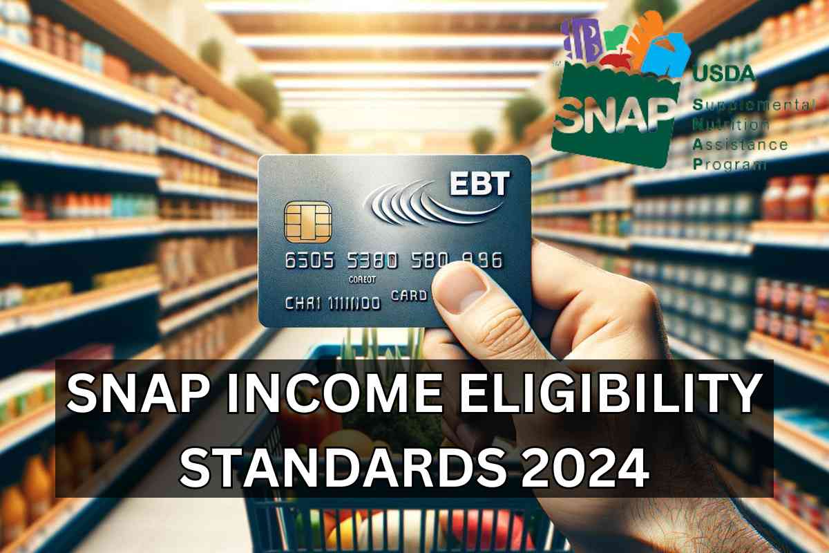 SNAP Income Eligibility Standards 2024